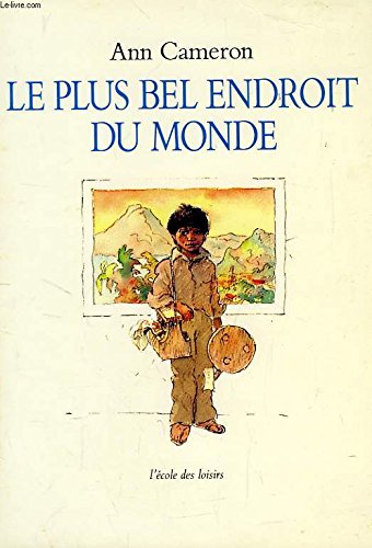 le plus bel endroit du monde  