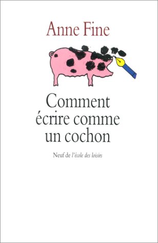 comment écrire comme un cochon