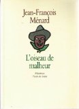 l' oiseau de malheur  