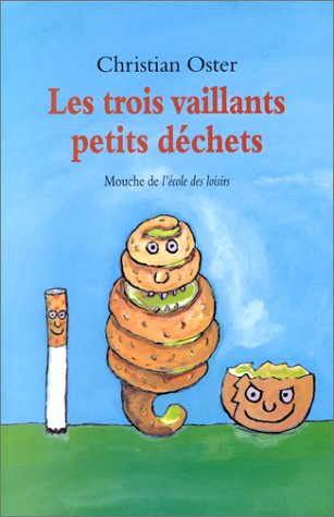 les trois vaillants petits déchets  