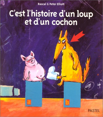 c'est l'histoire d'un loup et d'un cochon
