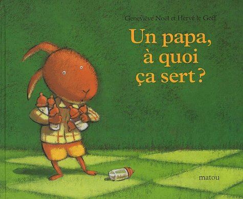 un papa, à quoi ça sert ?  