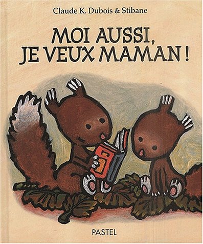 moi aussi, je veux maman !