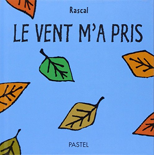 le vent m'a pris  