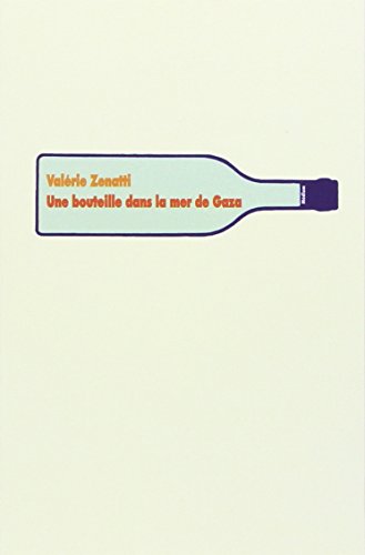 une bouteille dans la mer de gaza  