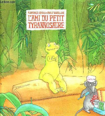 l' ami du petit tyrannosaure  