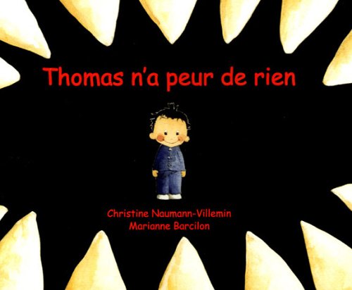 thomas n'a peur de rien