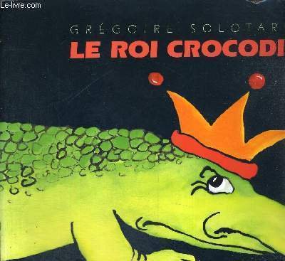 le roi crocodile  