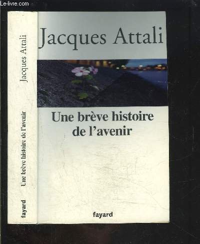 brève histoire de l'avenir (une )