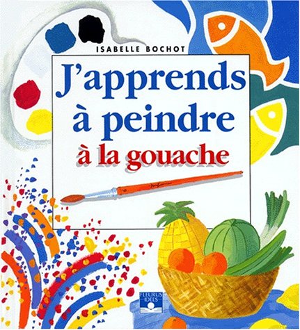 j'apprends à peindre à la gouache [17]