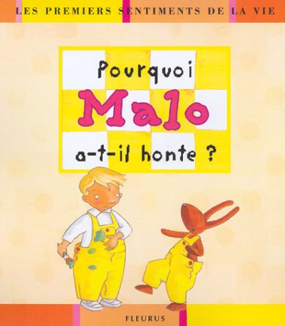 pourquoi malo a-t-il honte?