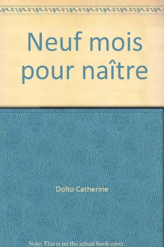 neuf mois pour naître