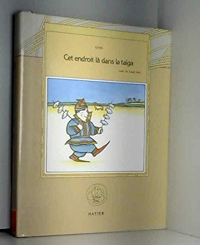 cet endroit-là dans la taïga