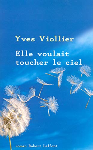 elle voulait toucher le ciel