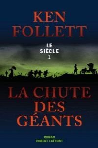 siècle - tome 1 : la chute des géants (le )