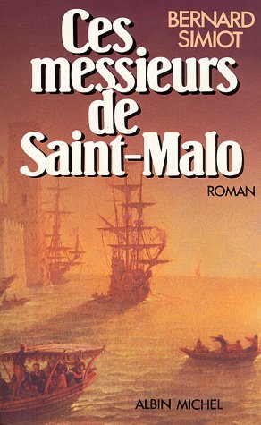 ces messieurs de saint-malo , t01. ces messieurs de saint-malo [1]