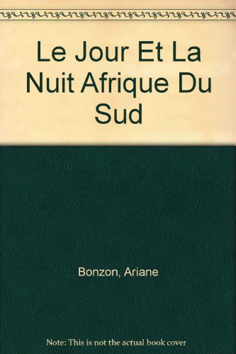 afrique du sud le jour et la nuit