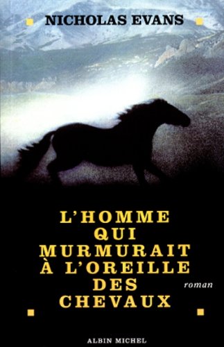 l' homme qui murmurait à l'oreille des chevaux  