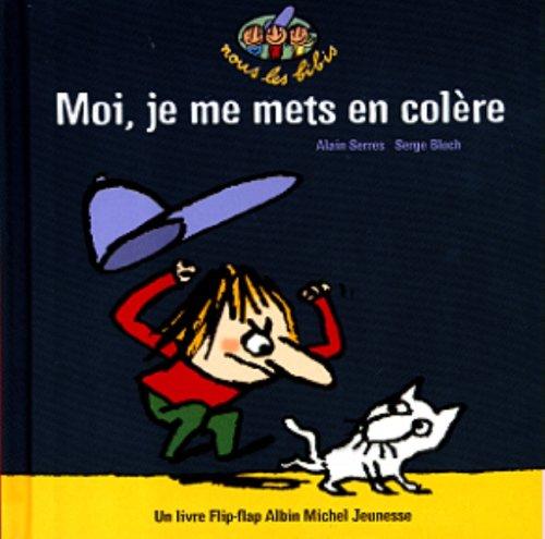 moi, je me mets en colère !
