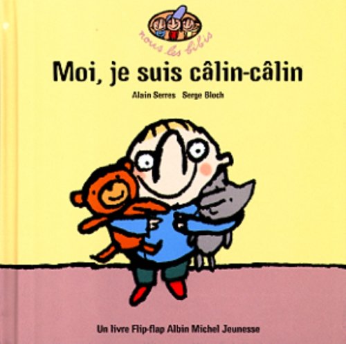 moi, je suis câlin-câlin !