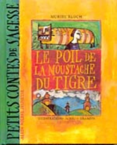 le poil de la moustache du tigre  