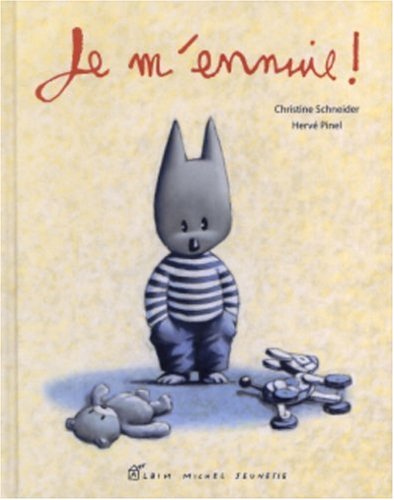 je m'ennuie !