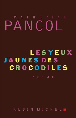 les yeux jaunes des crocodiles  
