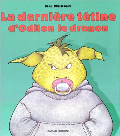 la dernière tétine d'odilon le dragon  