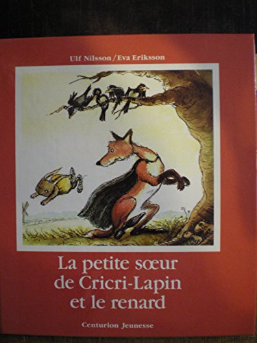 la petite soeur de cricri-lapin et le renard