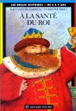 à la santé du roi