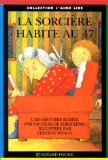 la sorcière habite au 47  