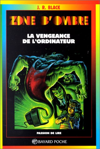 la vengeance de l'ordinateur  