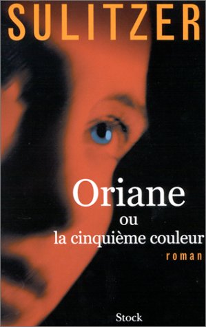 oriane ou la cinquième couleur