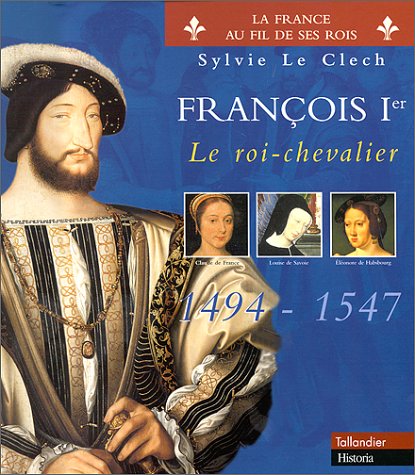 françois 1er, le roi-chevalier