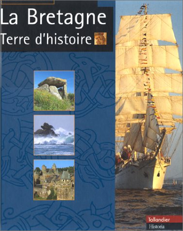 la bretagne, terre d'histoire  