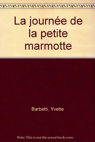 la journée de la petite marmotte  
