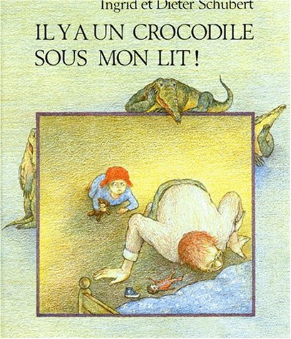 il y a un crocodile sous mon lit !