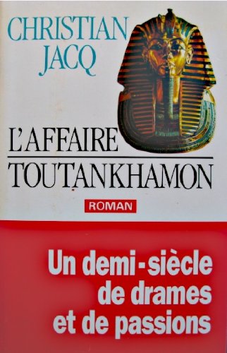 l' affaire toutankhamon  