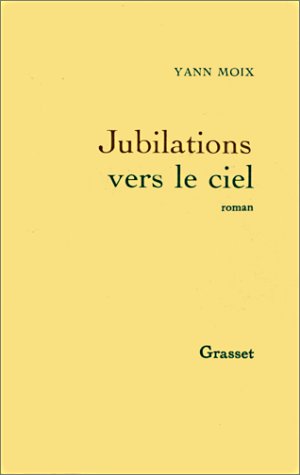 jubilations vers le ciel