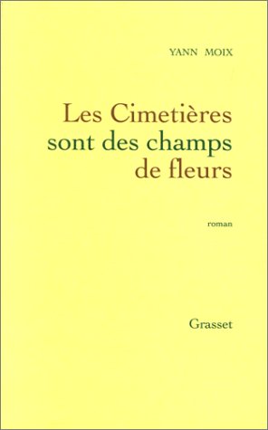les cimetières sont des champs de fleurs  