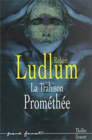 la trahison prométhée  