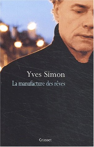 la manufacture des rêves  