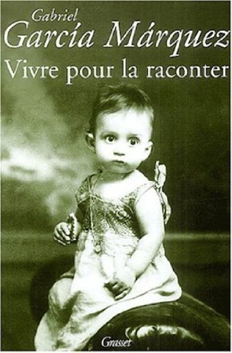 vivre pour la raconter