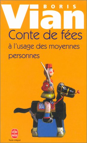 conte de fées à l'usage des moyennes personnes [14696]
