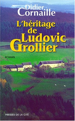 l' héritage de ludovic grollier  