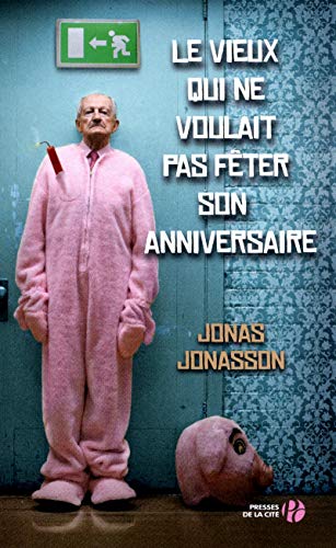 le vieux qui ne voulait pas fêter son anniversaire  