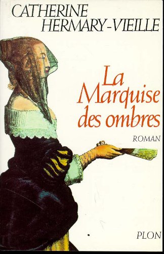 la marquise des ombres  
