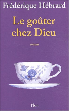 le goûter chez dieu  