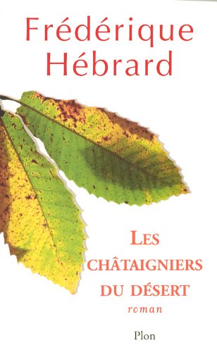 les châtaigniers du désert  