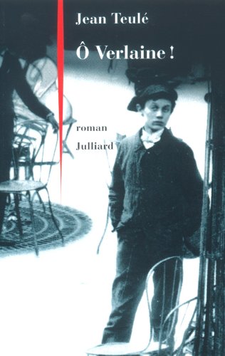 ô verlaine !